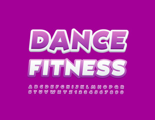 Vector stylish icon Dance Fitness with Alphabet Letters and Numbers set. Modern bright Font