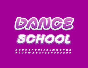 Vector artistic emblem Dance School. Creative Alphabet Letters and Numbers. Stylish modern Font