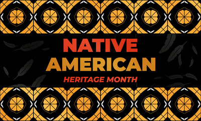 Native American Heritage Month is an annual designation observed in November. Poster, card, banner, background design. 