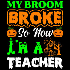 my broom broke so now I'm teacher
