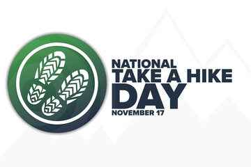 National Take a Hike Day. November 17. Holiday concept. Template for background, banner, card, poster with text inscription. Vector EPS10 illustration.