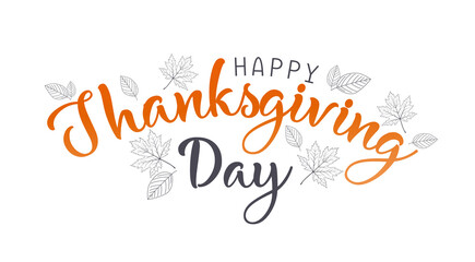 Hand drawn Happy Thanksgiving typography poster. Celebration text with leaves for postcard, icon or badge. Vector calligraphy lettering holiday quote