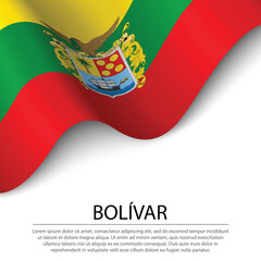 Waving flag of Bolivar is a region of Colombia on white backgrou - obrazy, fototapety, plakaty