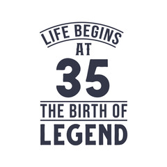 Fototapeta premium 35th birthday design, Life begins at 35 the birthday of legend