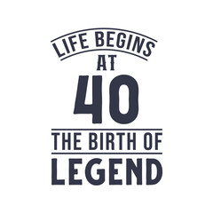 Obraz premium 40th birthday design, Life begins at 40 the birthday of legend