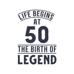 Obraz premium 50th birthday design, Life begins at 50 the birthday of legend