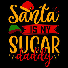 Santa Is My Sugar Daddy