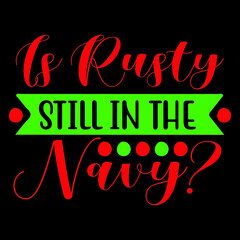 Is Rusty Still In The Navy?