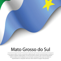 Waving flag of Mato Grosso do Sul is a state of Brazil on white - obrazy, fototapety, plakaty
