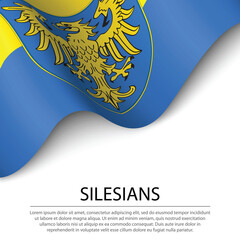 Waving flag of Silesians on white background. Banner or ribbon - obrazy, fototapety, plakaty