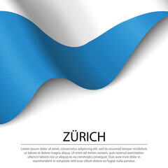 Waving flag of Zurich is a canton of Switzerland on white backgr