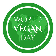 Naklejka premium World Vegan Day November 1 vector design. Text on the green planet earth. 