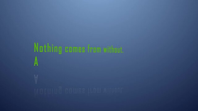 Motivational quote 'Nothing comes from without. All things come from within'. Typewriter style, melancholic blue lighting. Perfect for your motivation related projects.