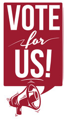 Vote for us - monochrome advertising sign with megaphone