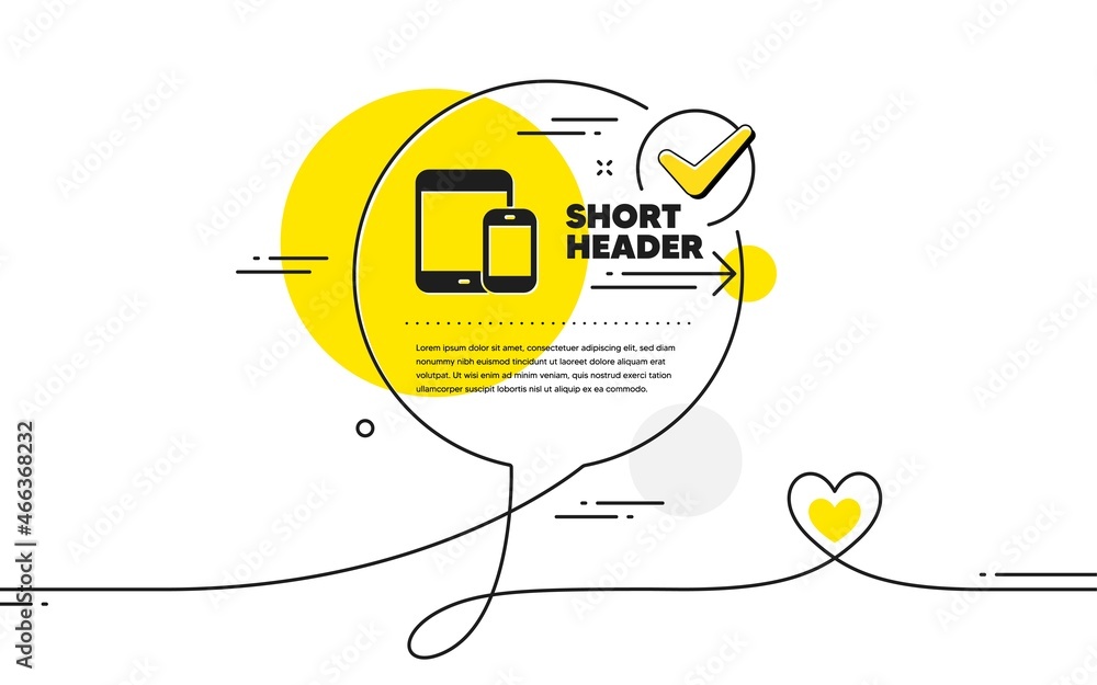 Poster mobile devices icon. continuous line check mark chat bubble. smartphone and tablet pc signs. touchsc