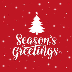 Season's greetings hand-sketched lettering quote decorated by Christmas tree. Season's greeting typography poster as holidays design.
