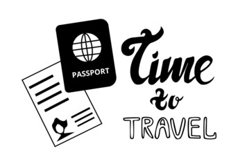 Silhouette of passport and documents and lettering phrase time to travel isolated on white background Simple illustration