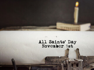 Christianity Concept - all saints day November 1st text background. Stock photo.