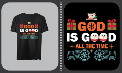 God is Good All The Time T shirt design.