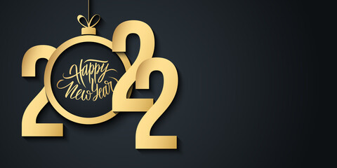 2022 New Year luxury celebrate banner with handwritten holiday greetings Happy New Year and golden colored christmas ball. Vector illustration.