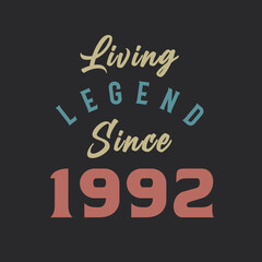 Living Legend since 1992, Born in 1992 vintage design vector