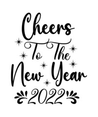 New Years SVG Bundle, New Year's Eve Quote, Cheers 2022 Saying, Nye Decor, Happy New Year Clip Art,Happy New Year SVG Bundle Cut Files, Hello 2022 Svg, New Year Decoration, New Year Sign, Silhouette C