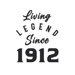 Living Legend since 1912, Legend born in 1912