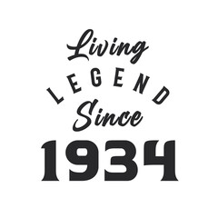Living Legend since 1934, Legend born in 1934