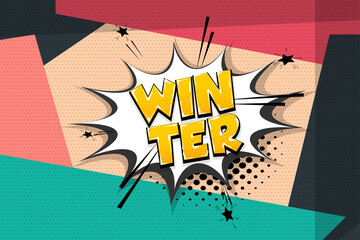 Winter comic text speech bubble pop art. Comics book halftone geometric background. Vector dialogue box balloon.