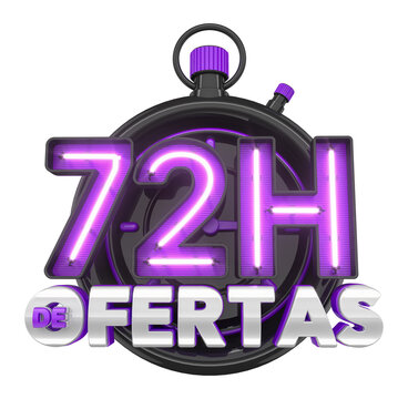 Label in watch format for marketing campaign in Brazil, isolated on white background. The phrase 72h de Ofertas means 72h of offers. 3d render illustration