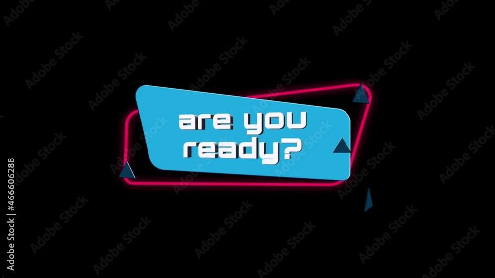 Aufkleber 3d animation text Are You Ready on trendy flat geometric banner. Flying and rotating object. 4K Video motion graphic animation.