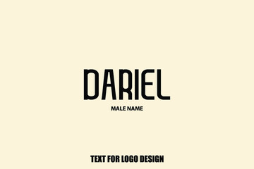 Baby Boy Name " Dariel " Stylish Lettering Bold Typography Text