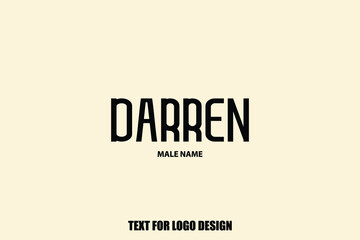Baby Boy Name " Darren " Stylish Lettering Bold Typography Text