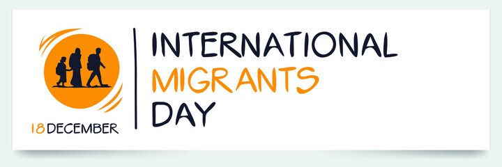 International Migrants Day, held on 18 December.