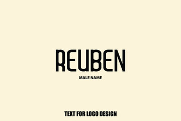 Typography Text "Reuben " Name of Baby Boy 