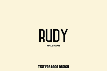 Baby Boy Name " Rudy "  in Modern Typography Text