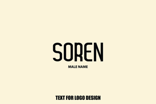 Text Typography  Lettering of Baby Boy Name " Soren " 