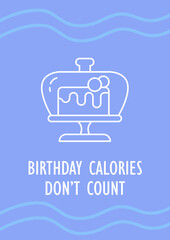 Birthday calories do not count postcard with linear glyph icon. Greeting card with decorative vector design. Simple style poster with creative lineart illustration. Flyer with holiday wish