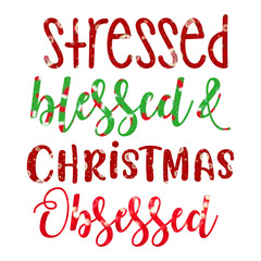 Stressed blessed and Christmas obsessed-01