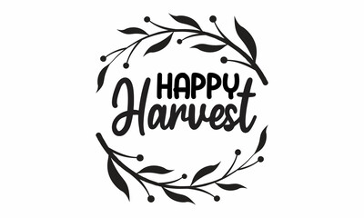 Good for greeting card, poster, banner, textile print, Inspirational Thanksgiving day beautiful handwritten quote, lettering message,  Handwritten modern brush calligraphy for Harvest