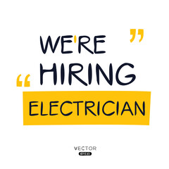 We are hiring Electrician, vector illustration.