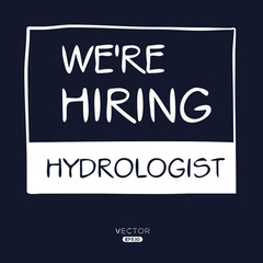 Obraz premium We are hiring Hydrologist, vector illustration.