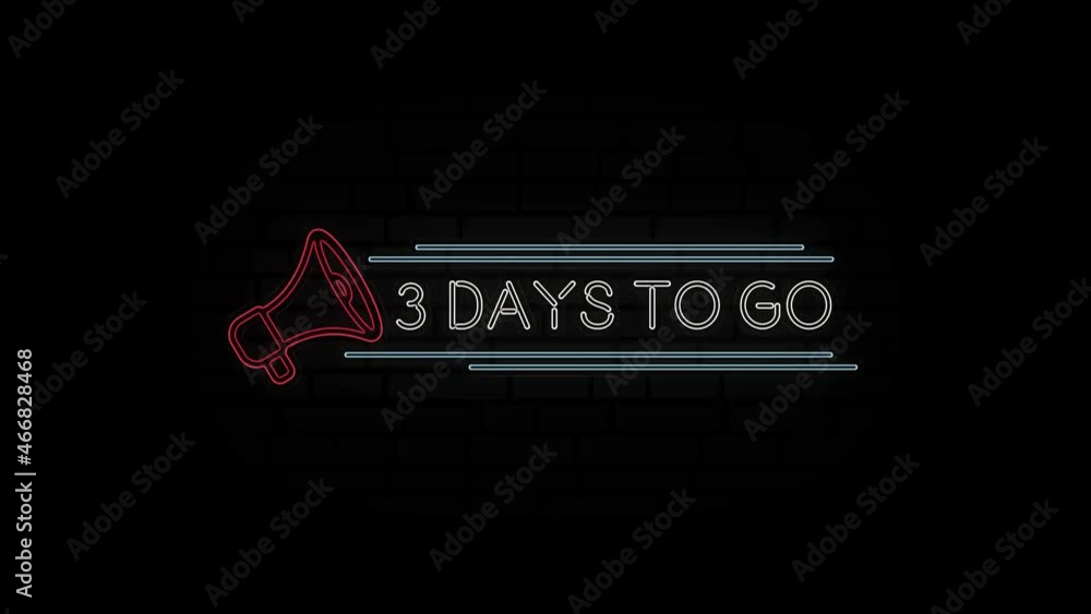 Aufkleber animation glowing neon line text 3 days to go with a megaphone neon banner on black background. 4k v