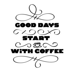 Coffee quotes design. Use it for package, card or media advertisement creation. Vector illustration.