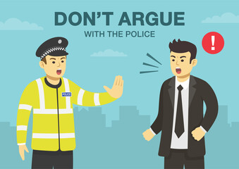 Police officer makes a stop gesture with his hand.Angry male character yelling and is about to fight with police.Don't argue with the police.Flat vector illustration template.