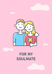 For my soulmate greeting card with color icon element. Happy Valentines day. Postcard vector design. Decorative flyer with creative illustration. Notecard with congratulatory message