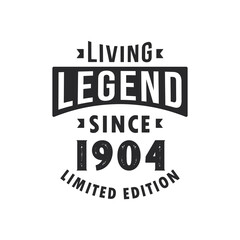 Living Legend since 1904, Legend born in 1904 Limited Edition.