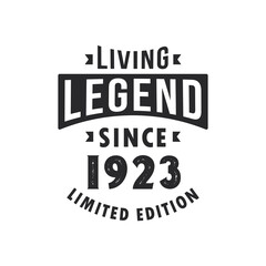 Obraz premium Living Legend since 1923, Legend born in 1923 Limited Edition.