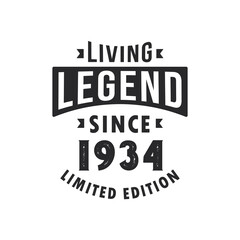 Living Legend since 1934, Legend born in 1934 Limited Edition.