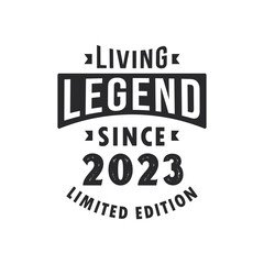 Living Legend since 2023, Legend born in 2023 Limited Edition.